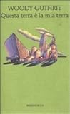 Questa terra è la mia terra by Woody Guthrie