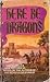 Here be Dragons by Sharon Kay Penman