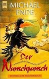 Der satanarchäolügenialkohöllische Wunschpunsch by Michael Ende