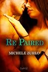 Re/Paired by Michele Zurlo Re/Paired by Michele Zurlo
