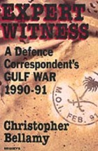 Expert Witness: A Defense Correspondent's Gulf War : 1990-91