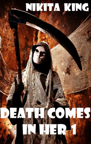 Death Comes in Her (Death, #1)