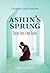Ashin's Spring - stories from a new Burma by Christina Lund Sorensen