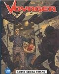 Voyager n. 4: Lotta senza tempo