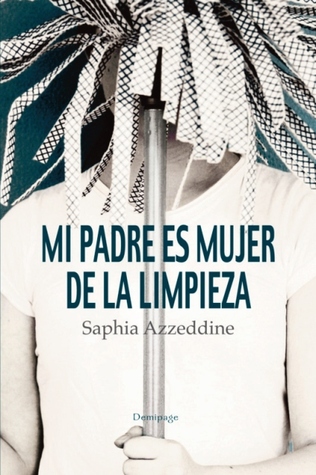 Mi padre es mujer de la limpieza