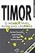 Timor: o insuportável ruído das lágrimas