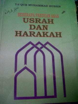 Beberapa Panduan Asas USRAH DAN HARAKAH