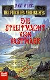 Die Streitmacht von Vastmark (Der Fluch des Nebelgeistes, #5)