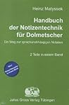Handbuch der Notizentechnik für Dolmetscher