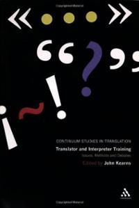 Translator and interpreter training issues methods and debates