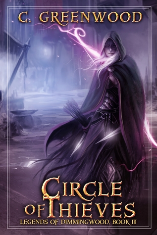 Circle of Thieves (Legends of Dimmingwood, #3)