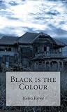 Black is the Colour by Helen  Howe