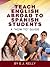 Teach English Abroad to Spanish Students by E.J. Kelly