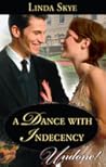 A Dance with Indecency (Undone!)