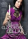 The Girl in the Clockwork Collar by Kady Cross