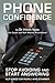 Phone Confidence - Stop Avoiding and Start Answering