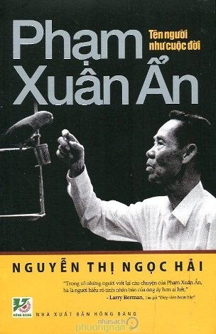 Phạm Xuân Ẩn: Tên người như cuộc đời (Paperback)