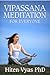 Vipassana Meditation For Ev...