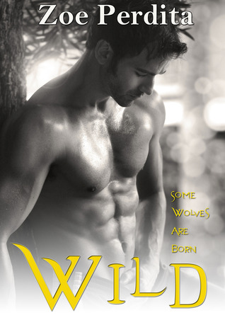 Wild (The White Wolf Pack; Russian Wolf Pack, #2)