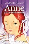 Anne y la casa de los sueños by L.M. Montgomery