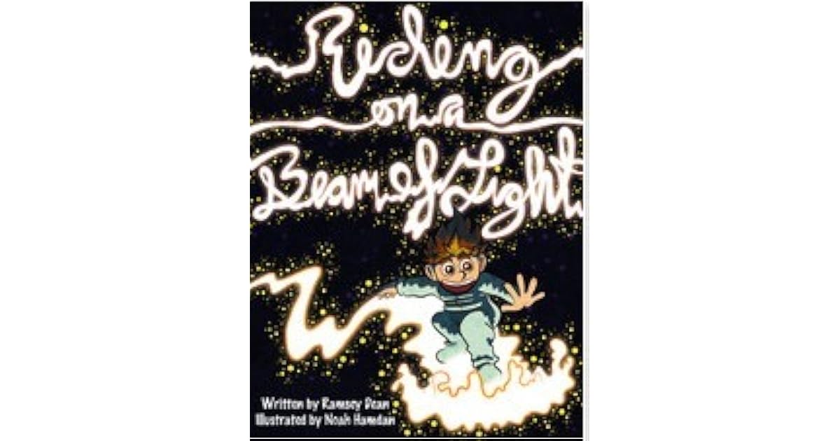 Riding On A Beam Of Light By Ramsey Dean