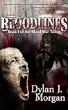 BLOODLINES by Dylan J. Morgan