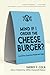 Mind if I Order the Cheeseburger?: And Other Questions People Ask Vegans