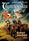 Tikaripolku (Ajan pyörä, #19) Tikaripolku (Ajan pyörä, #19)