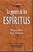 La guerra de los Espíritus by Margaret Weis