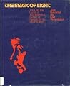 The Magic of Light: The Craft and Career of Jean Rosenthal, Pioneer in Lighting for the Modern Stage The Magic of Light: The Craft and Career of Jean Rosenthal, Pioneer in Lighting for the Modern Stage