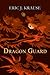 Dragon Guard (Prophecy of the Dragons, #1)