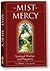 The Mist of Mercy by Anne, a lay apostle