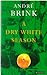 A Dry White Season by André Brink