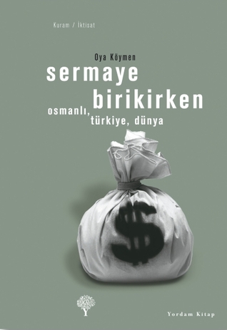 Sermaye Birikirken (Paperback)