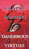 Dangerous Virtues: Honesty (Dangerous Virtues, #1) Dangerous Virtues: Honesty (Dangerous Virtues, #1)