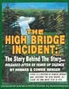 The High Bridge Incident: The Story Behind the Story