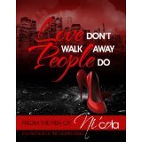 Love Don't Walk Away...People Do