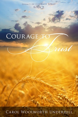 Courage to Trust (Legacy of Courage, #2)