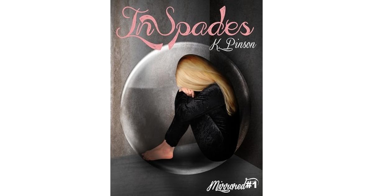 In Spades (Mirrored, 1) by K. Pinson