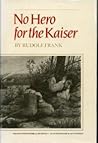 No Hero for the Kaiser