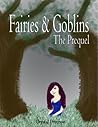 Fairies & Goblins - The Prequel