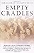 Empty Cradles by Margaret  Humphreys