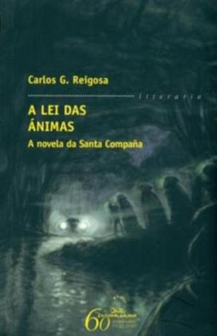 A lei das ánimas. A novela da Santa Compaña (Paperback)