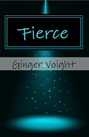 Fierce (Fierce, #1)