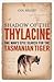 Shadow Of The Thylacine by Col Bailey