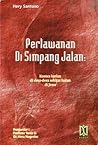 Perlawanan di Simpang Jalan: Kontes Harian di Desa-desa Sekitar Hutan di Jawa Perlawanan di Simpang Jalan: Kontes Harian di Desa-desa Sekitar Hutan di Jawa