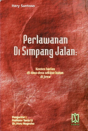 Perlawanan di Simpang Jalan: Kontes Harian di Desa-desa Sekitar Hutan di Jawa (Paperback)