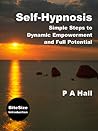 Self-Hypnosis by P.A. Hall