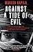 Against a Tide of Evil: How...