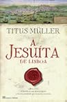 A Jesuíta de Lisboa A Jesuíta de Lisboa
